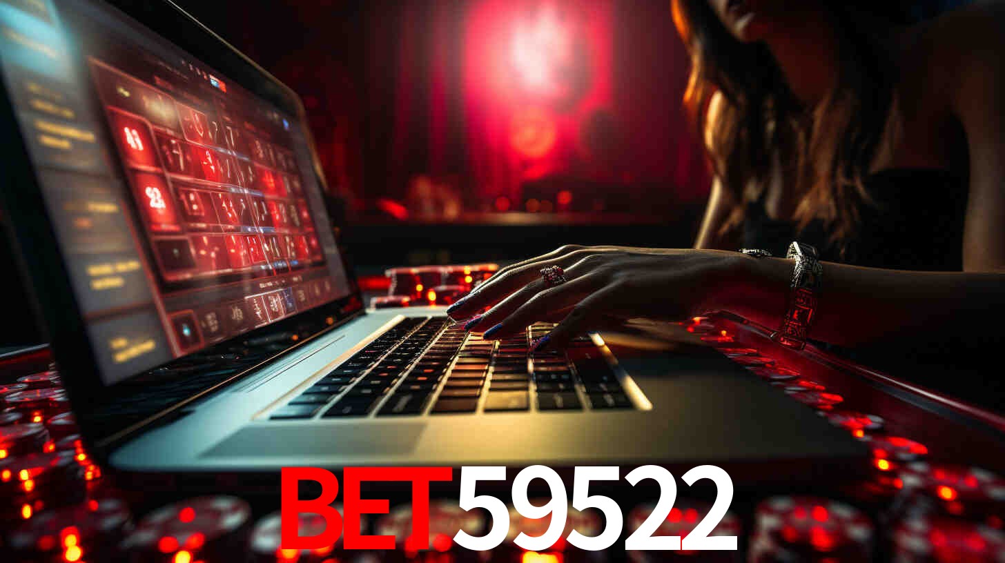 Por Que Escolher o BET59522?